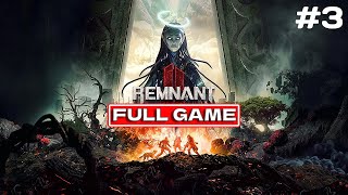 Remnant From The Ashes 2 FULL GAME WALKTHROUGH No Commentary Part 3 [upl. by Keese]