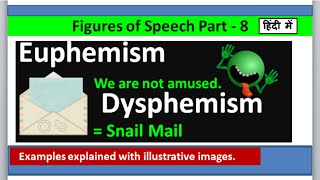 Figures of Speech Part  8 Euphemism amp Dysphemism [upl. by Amick]