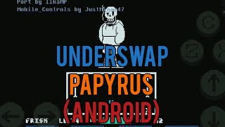 UnderSwap Papyrus FIGHT mobile  Undertale fangame [upl. by Ahcmis77]