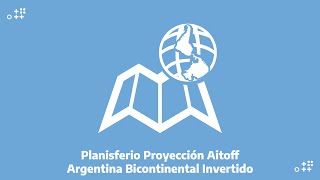 Planisferio proyección Aitoff  Argentina bicontinental invertido [upl. by Nosreh881]