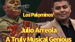 Los Palominos’ Julio Arreola  A TRULY MUSICAL GENIOUS Desde Uvalde Texas [upl. by Nairbal]