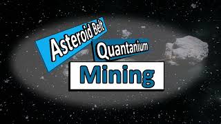 How to Quantanium mine solo in the Asteroid Belt Aaron Halo from buying the laser to refining [upl. by Sinclair995]