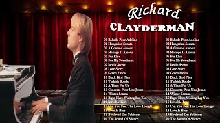 Lo mejor de Richard Clayderman  Álbum completo de grandes éxitos de Richard Clayderman [upl. by Joann398]