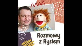 Rozmowy z Rysiem  O dobrych uczynkach [upl. by Euf]