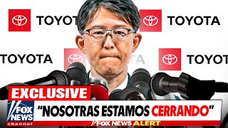 ¡HACE 1 MINUTO Toyota CIERRA OFICIALMENTE mientras las VENTAS SE DESPLOMAN [upl. by Garrison]