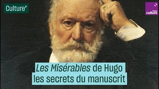 quotLes Misérablesquot de Hugo  les secrets du manuscrit [upl. by Yvi]