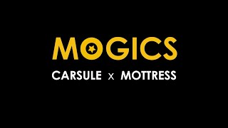 MOGICS CARSULE x MOTTRESS [upl. by Ayisan79]