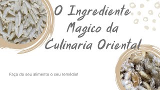 O INGREDIENTE MÁGICO DA CULINÁRIA ORIENTAL [upl. by Weidner]