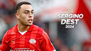 Sergiño Dest  Full Season Show  2024ᴴᴰ [upl. by Leirbaj]