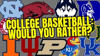 A Game Of College Basketball Would You Rather [upl. by Gnoy537]