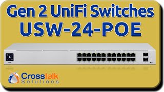 Gen2 UniFi Switches  USW24POE [upl. by Cartan440]