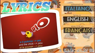 🐤PULCINO PIO  Il Pulcino Pio 🐣\\ Testo  Lyrics  Paroles   IT EN FR [upl. by Arama609]