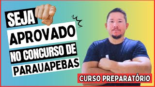 CONCURSO PREFEITURA PARAUAPEBAS  CURSO PREPARATÓRIO PARA SER APROVADO [upl. by Adle]