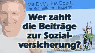 Wer zahlt die Beiträge zur Sozialversicherung [upl. by Sherr]