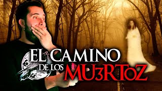 El CAMINO de los MUERTZ Nunca debimos haber explorado aquí ahora estamos en PELIGRO [upl. by Shakti245]