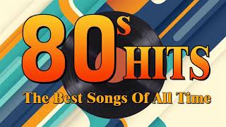 Nonstop 80s Greatest Hits Best Oldies Songs Of 1980s Greatest 80s Music Hits [upl. by Asare]