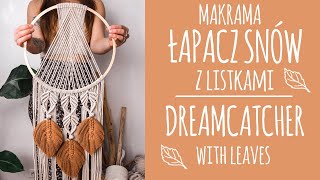 23 Makrama krok po kroku Łapacz snów z listkami  DIY Macrame dreamcatcher with leaves [upl. by Anialahs]