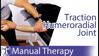 Elbow Traction Humeroradial joint [upl. by Leryt]