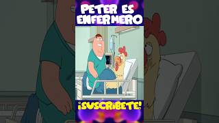 Peter se convierte en enfermero 😷  Padre de familia padredefamilia [upl. by Yehus]