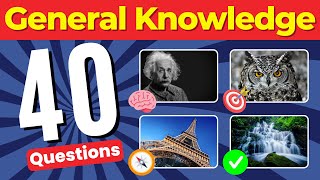 How good is your General Knowledge🧠📚 Try this 40 questions to find out 😎💪 [upl. by Imoen569]