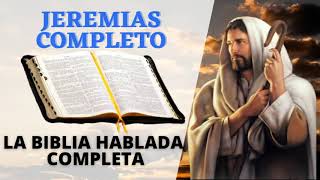 JEREMIAS COMPLETO LA BIBLIA HABLADA COMPLETA EN ESPAÑOL  EVANGELIO DE HOY [upl. by Octavla673]