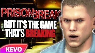 Prison Break but its the game thats breaking [upl. by Nahgeem]