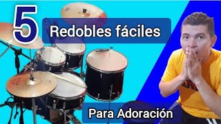 5 Redobles fáciles para Alabanzas de Adoración  Como tocar Redobles de Adoración en bateria [upl. by Harimas220]