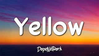 Coldplay  Yellow Lyrics [upl. by Adnileb364]