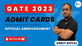 GATE 2023 Admit Cards Important Update  GATE 2023  Ankit Goyal [upl. by Randie]