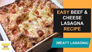 Lasagna Recipe  Easy Beef and Cheese Lasagna Recipe at Home by Manaboutfood [upl. by Demakis]