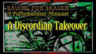 Saving For Skaven  A Discordian Takeover [upl. by Cosenza]