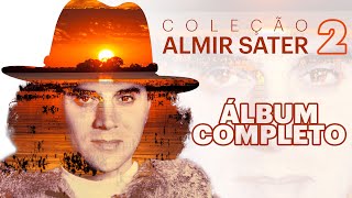 Almir Sater  quotColeção Almir Sater Vol 2quot 2023 Álbum Completo [upl. by Fokos590]