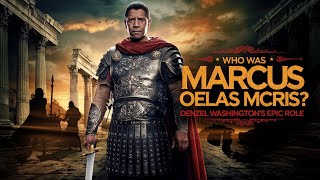 Who Was Marcus Oelas Mcris Denzel Washington’s Mysterious Role in Gladiator II [upl. by Ahsiekahs483]