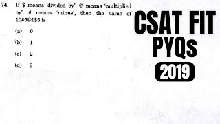 CSAT PYQ2019 If  means divided by  means multiplied by  means minus then value of 10515 [upl. by Ranique]