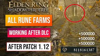 Elden Ring Shadow Of The Erdtree Rune Farm  All Rune Farm After Patch 112 500000000 Runes [upl. by Aspia]