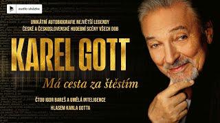 Karel Gott  Má cesta za štěstím  Audiokniha [upl. by Enilemme]