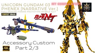 GUNPLA CUSTOM BUILD  PG Unicorn Gundam 03 Phenex  Narrative Ver  Part 23  Accessory  4K [upl. by Yllier895]