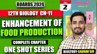 Class 12th Ch11 Enhancement In Food Production One Shot Video for 2024 Mh Board Exam  biostudy [upl. by Akirdnuhs]