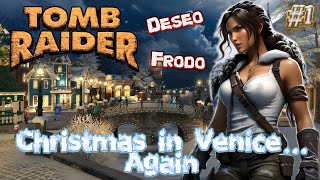 🎅 Świąteczny Custom Tomb Raider  Christmas in Venice Again odc1 wraz z DeseoYT 🎅 [upl. by Attenahs]