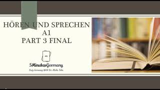 Hören und sprechen A1 part 3 final part تعلم اللغه الالمانيه [upl. by Eardna]