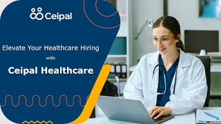 Elevate Your Healthcare Hiring with Ceipal Healthcare [upl. by Eilrahc34]