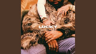 Lucky [upl. by Joann]