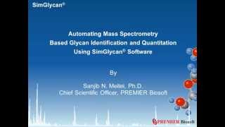 Automating mass spectrometry based glycan identification and quantitation using SimGlycan software [upl. by Nile]