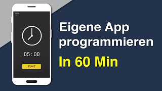 App programmieren in 60 Minuten  Tutorial für Anfänger [upl. by Licastro756]