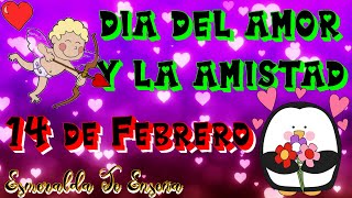 Día de San Valentín  Dia del amor y la amistad para niños [upl. by Erdnaid]