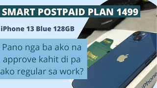 HOW TO APPLY SMART POSTPAID PLAN WITH IPHONE 13PLAN 1499  UNBOXING  ONLINE  WALK IN APPLICATION [upl. by Rise965]