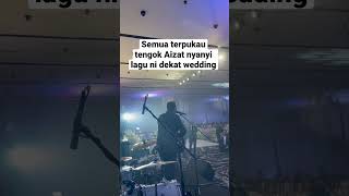 Sampai Ke Hari Tua  Aizat Amdan Live Wedding [upl. by Moretta]