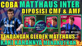 REVIEW MATTHAUS DIPOSISI CMF amp AMF ICONIC INTER MILAN TENDANGAN GLEDEK EFOOTBALL PES 2021 MOBILE [upl. by Dixon]