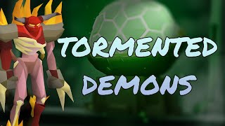 NEW OSRS Tormented Demons Quick Guide [upl. by Nicol]