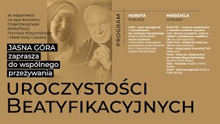 Beatyfikacja Prymasa Wyszyńskiego i Matki Czackiej  Jasna Góra 12092021 [upl. by Teryl]